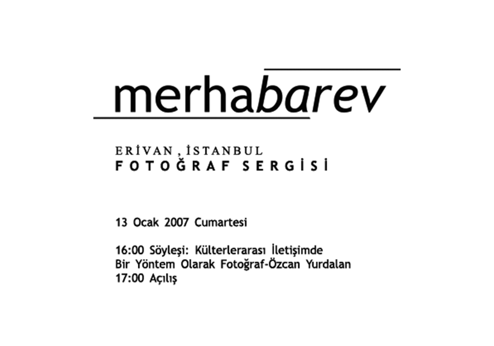 MERHABAREV, YEREVAN-İSTANBUL - Fotoğraflar